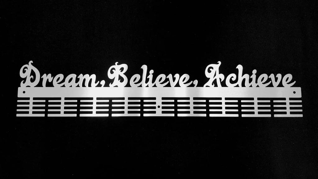 Dream Believe Achieve Medal Hanger